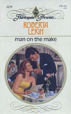 Man On The Make by Roberta Leigh