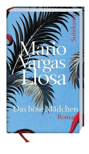 Das böse Mädchen: Roman by Mario Vargas Llosa