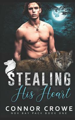 Stealing His Heart by Connor Crowe