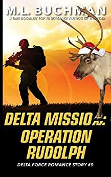 Delta Mission: Operation Rudolph by M.L. Buchman