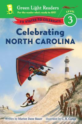 Celebrating North Carolina: 50 States to Celebrate by Marion Dane Bauer