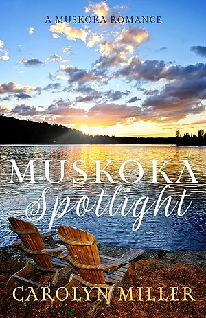 Muskoka Spotlight by Carolyn Miller