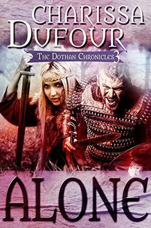 Alone by Amy Stone, Charissa Dufour