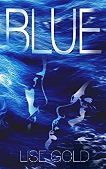 Blue by Lise Gold