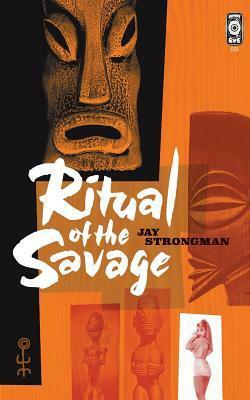 Ritual of the Savage by Rian Hughes, Jay Strongman