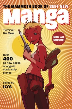 The Mammoth Book of Best New Manga 3 by ILYA