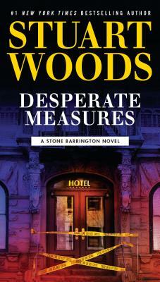 Desperate Measures by Stuart Woods