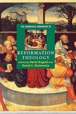 The Cambridge Companion to Reformation Theology by 