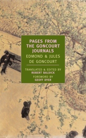 Pages from the Goncourt Journals by Edmond de Goncourt, Jules de Goncourt