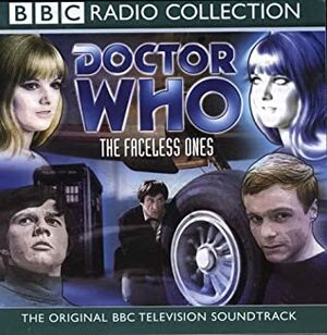 Doctor Who: The Faceless Ones by Michael Stevens, David Ellis, Malcolm Hulke