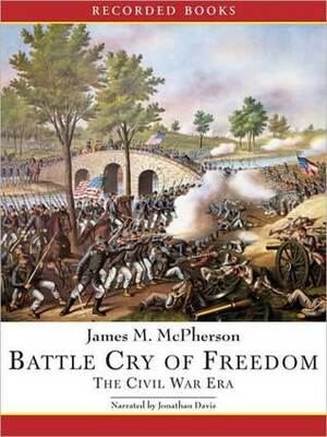 Battle Cry of Freedom, Vol 2: The Civil War Era by James M. McPherson, Jonathan Davis