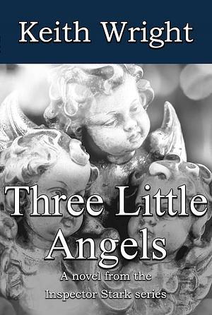 Three Little Angels by Keith Wright, Keith Wright