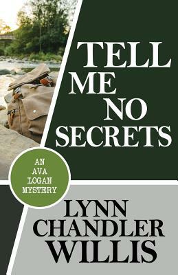 Tell Me No Secrets by Lynn Chandler Willis