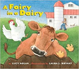 A Fairy In a Dairy by Lucy Nolan