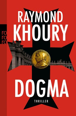 Dogma by Raymond Khoury, Anja Schünemann