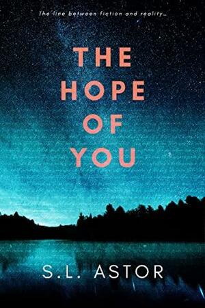 The Hope of You by S.L. Astor