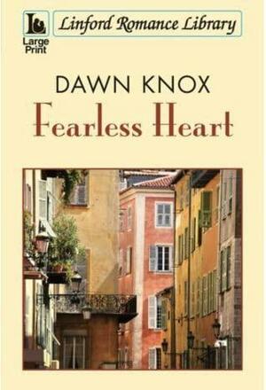 Fearless Heart by Dawn Knox