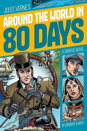 Jules Verne's Around the World in 80 Days: A Graphic Novel by Jules Verne