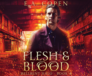 Flesh & Blood by E. a. Copen