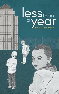 Less Than A Year by Peggy Thomas