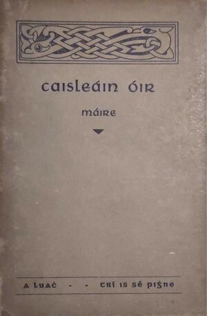 Caisleáin Óir by Séamus Ó Grianna