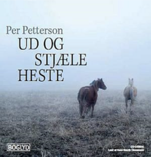 Ud og stjæle heste by Per Petterson