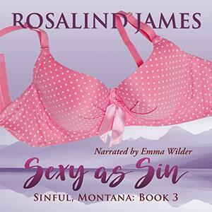 Sexy as Sin by Rosalind James
