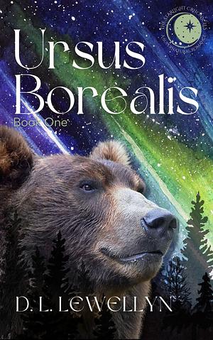 The Starlight Chronicles, Ursus Borealis: Book One by D. L., Lewellyn