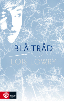 Blå tråd by Lois Lowry