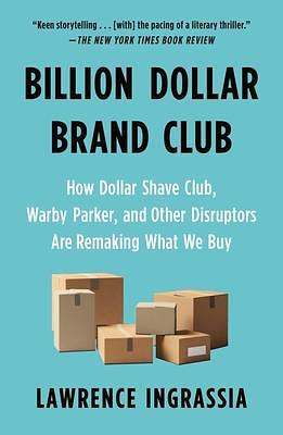 Billion Dollar Brand Club by Lawrence Ingrassia, Lawrence Ingrassia