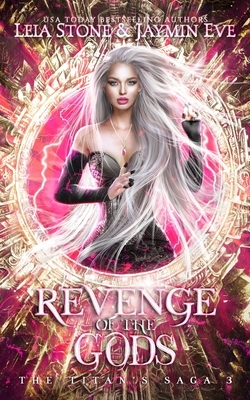 Revenge of The Gods by Jaymin Eve, Leia Stone