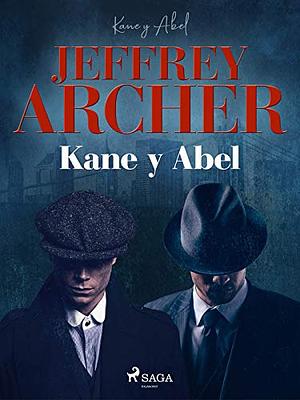 Kane y Abel by Jeffrey Archer