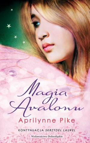 Magia Avalonu by Aprilynne Pike
