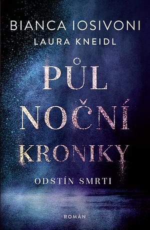 Odstín smrti by Laura Kneidl, Bianca Iosivoni