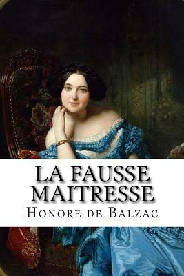 La Fausse Maitresse by Honoré de Balzac