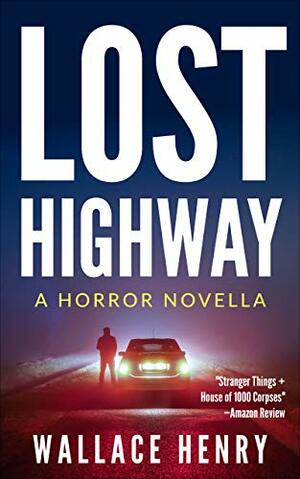Lost Highway by Wallace Henry