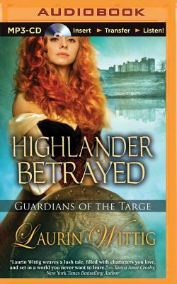 Highlander Betrayed by Laurin Wittig