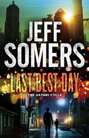 Last Best Day by Jeff Somers