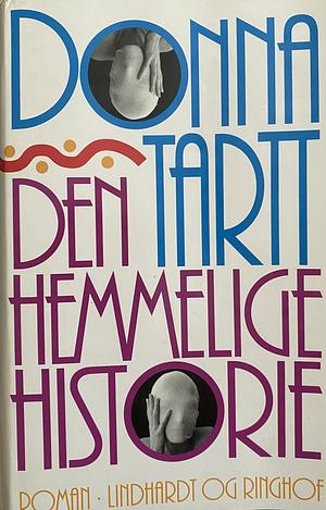 Den hemmelige historie by Donna Tartt