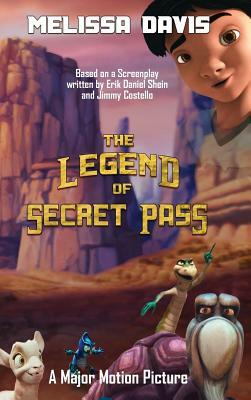 The Legend of Secret Pass by Melissa Davis