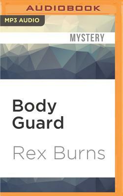 Body Guard by Rex Burns