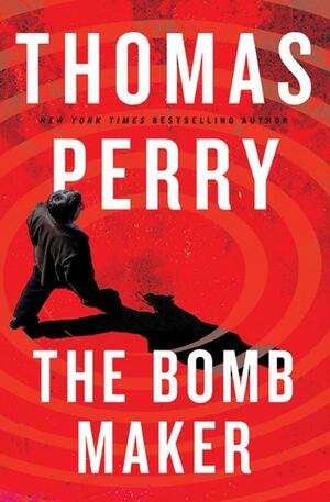 The Bomb Maker by Thomas Perry