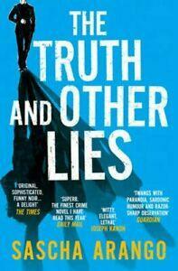 The Truth and Other Lies by Sascha Arango, Dalibor Joler