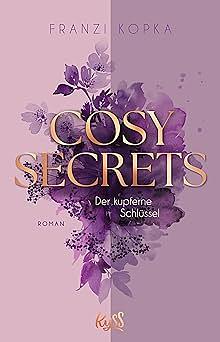 Cosy Secrets - Der kupferne Schlüssel by Franzi Kopka