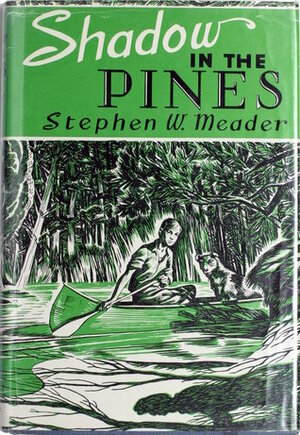 Shadow in the Pines by Stephen W. Meader