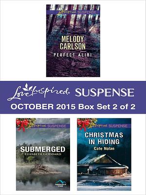 Love Inspired Suspense October 2015, Box Set 2 of 2 by Melody Carlson