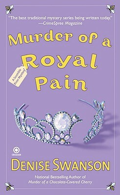 Murder of a Royal Pain by Denise Swanson