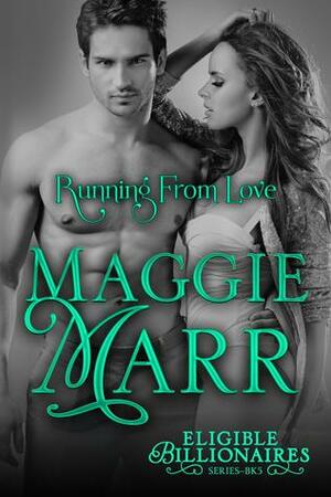 Running From Love by Maggie Marr