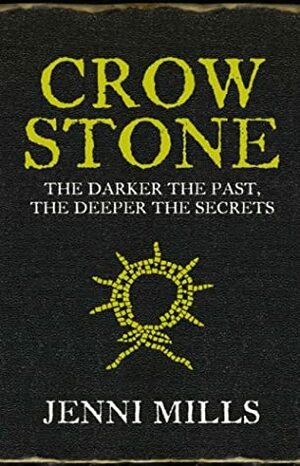 Crow Stone by Jenni Mills