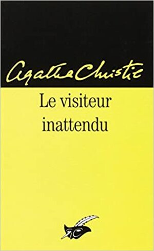 Le visiteur inattendu by Charles Osborne, Agatha Christie